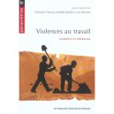 Violences Au Travail , Diagnostic Et Prevention - Collectif