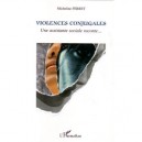 Violences Conjugales , Une Assistante Sociale Raconte... - Micheline Ferret