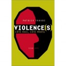 Violences , Cote Face, Cote Profil - Patrick Traube