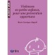 Violences En Petite Enfance, Pour Une Prevention Opportune - Marie Garrigue Abgrall