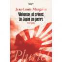 Violences Et Crimes Du Japon En Guerre (1937-1945) - Jean-louis Margolin