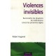 Violences Invisibles , Reconnaitre Les Situations De Maltraitance Envers Les Personnes Agees - Robert Hugonot