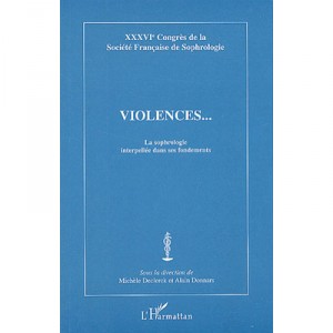 Violence ... Sophrology arrested in his Foundations - Collectif