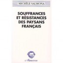 Souffrances Et Resistances Des Paysans Francais - Michele Salmona