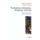 Violences Urbaines, Violence Sociale - Stephane Beaud , Michel Pialoux 