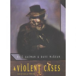 Violent Cases - Neil Gaiman , Mc Kean