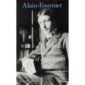 Lettres A Sa Famille Et A Quelques Autres - Alain-fournier