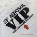 V.i.p. , Very Importants Pochoirs - Jef Aerosol