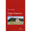 Virage Dangereux - Marc Masse