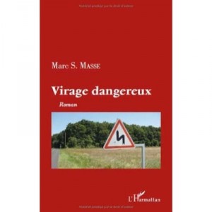 Dangerous corner - Marc Masse