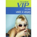 La Liste Vip T.5 , Viree A Vegas - Zoey Dean