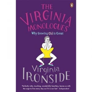 The Virginia Monologues - Virginia Ironside