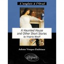 A Haunted House , And Other Short Stories, By Virginia Woolf - Arlette Vesque-dufrenot