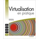 Virtualisation En Pratique - Kenneth Hess , Amy Newman