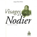 Visages De Charles Nodier - Jacques-rÉmi Dahan
