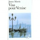 Visa Pour Venise - James Morris