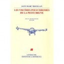 Les Visceres Polychromes De La Peste Brune - Jean-marc Rouillan