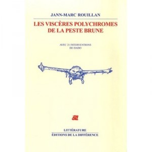 Les Visceres Polychromes De La Peste Brune - Jean-marc Rouillan