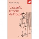 Visconti, Lecteur De Proust - Peter Kravanja
