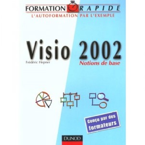 Visio 2000 , Notions De Base - Frederic Hepner