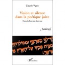 Vision Et Silence Dans La Poetique Juive , Demain La Seule Demeure - Claude Vigee