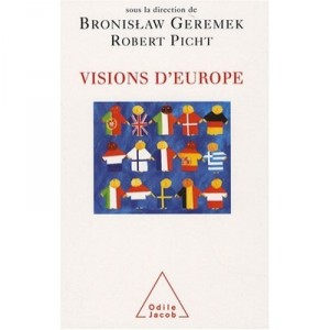 Visions D'europe - Bronislaw Geremek , Robert Picht