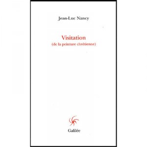 Visitation De La Peinture Chretienne - Jean-luc Nancy