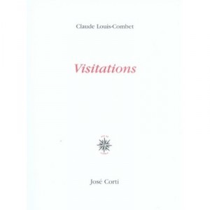 Visitations - Claude Louis-Combet