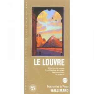 Le Louvre , L'histoire Du Musee, L'architecture Du Palais, Les Collections, Le Palais - Collectif