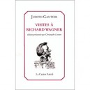 Visites A Richard Wagner - Judith Gautier