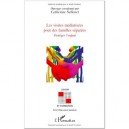 Les Visites Mediatisees Pour Des Familles Separees , Proteger L'enfant - Catherine Sellenet