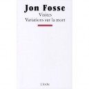Visites/variations Sur La Mort - Jon Fosse