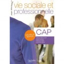 Vie Sociale Et Professionnelle , Cap , Livre De L'eleve - Collectif