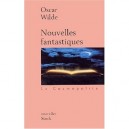 Nouvelles Fantastiques - Oscar Wilde