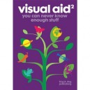 Visual Aid T.2 , You Can Never Know Enough Stuff - Collectif