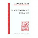 La Connaissance De La Vie - Georges Canguilhem