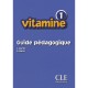 Vitamine , Niveau 1 , Guide Pedagogique - C Martin , D Pastor
