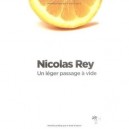 Un Leger Passage A Vide - Nicolas Rey