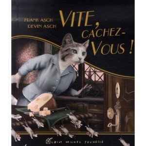 Vite, Cachez-vous ! - Frank Asch , Devin Asch