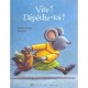 Vite ! Depeche-toi ! - Christine Schneider , Herve Pinel