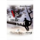 Vite Et Nulle Part - Grazia Verasani