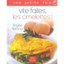 Vite Faites, Les Omelettes ! - Brigitte Namour