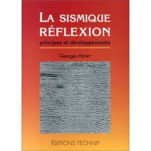 Seismic reflection: Principles and Development - George Henry