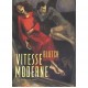 Vitesse Moderne T.1 - Blutch