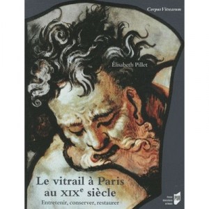 Le Vitrail A Paris Au Xix Siecle - Elisabeth Pillet