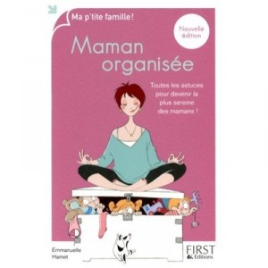 Maman Organisee (edition 2010) - Emmanuelle Hamet