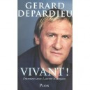 Vivant , Entretiens Avec Laurent Neumann - Gerard Depardieu , Laurent Neumann
