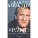 Vivant , Entretiens Avec Laurent Neumann - Gerard Depardieu , Laurent Neumann