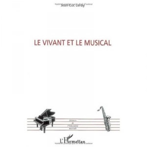Vivant Et Le Musical - Jean-luc Leroy