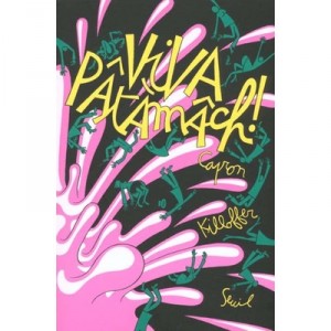 Viva Patamache - Capron , Patrice Killoffer